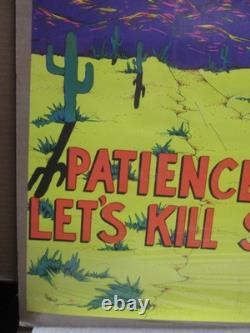 Patience my ass! Let's kill something! Vintage black light Poster 1971 22603