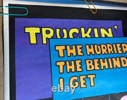 TRUCKIN', JUST PASSING THRU VINTAGE 1972 BLACKLIGHT POSTER By Alex Patony -NICE