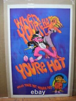 Vintage When you're Hot You're Hot Poster 1972 black light In#G7095