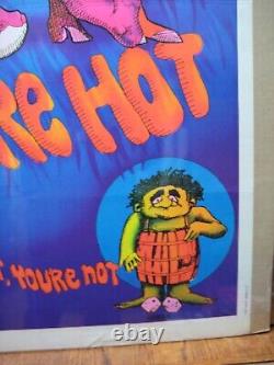 Vintage When you're Hot You're Hot Poster 1972 black light In#G7095