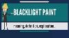 What Is Blacklight Paint What Does Blacklight Paint Mean Blacklight Paint Meaning U0026 Explanation