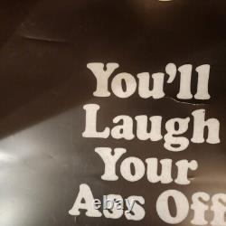 You'll Laugh Your Ass Off black light poster